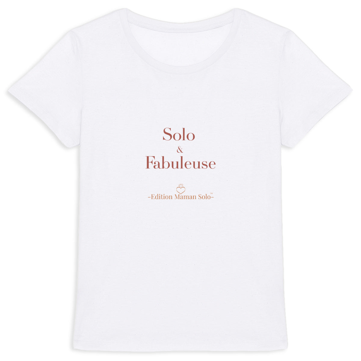 T-shirt "Solo & Fabuleuse" -Edition Maman Solo- - face_0