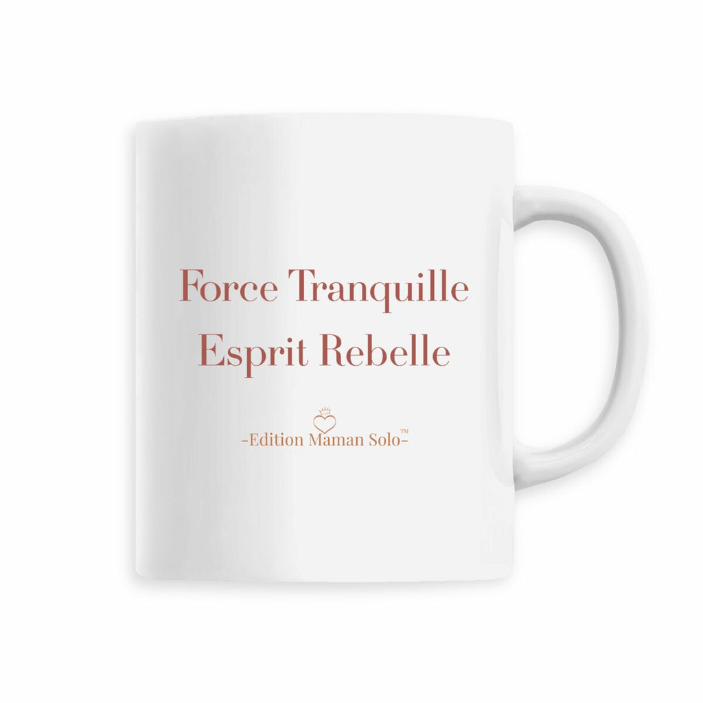 Mug céramique Force Tranquille, Esprit Rebelle - Édition Maman Solo - face_0