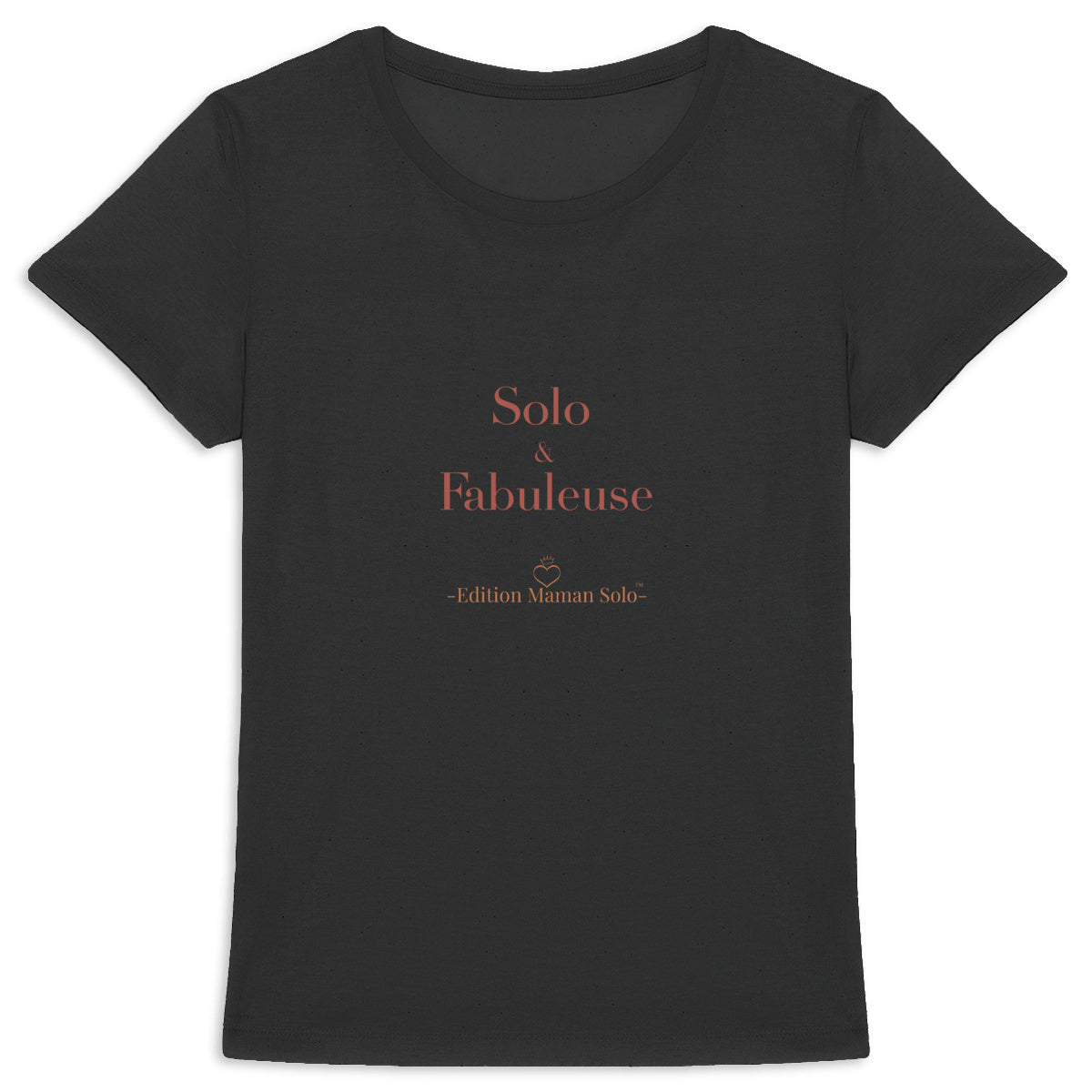 T-shirt "Solo & Fabuleuse" -Edition Maman Solo- - face_1