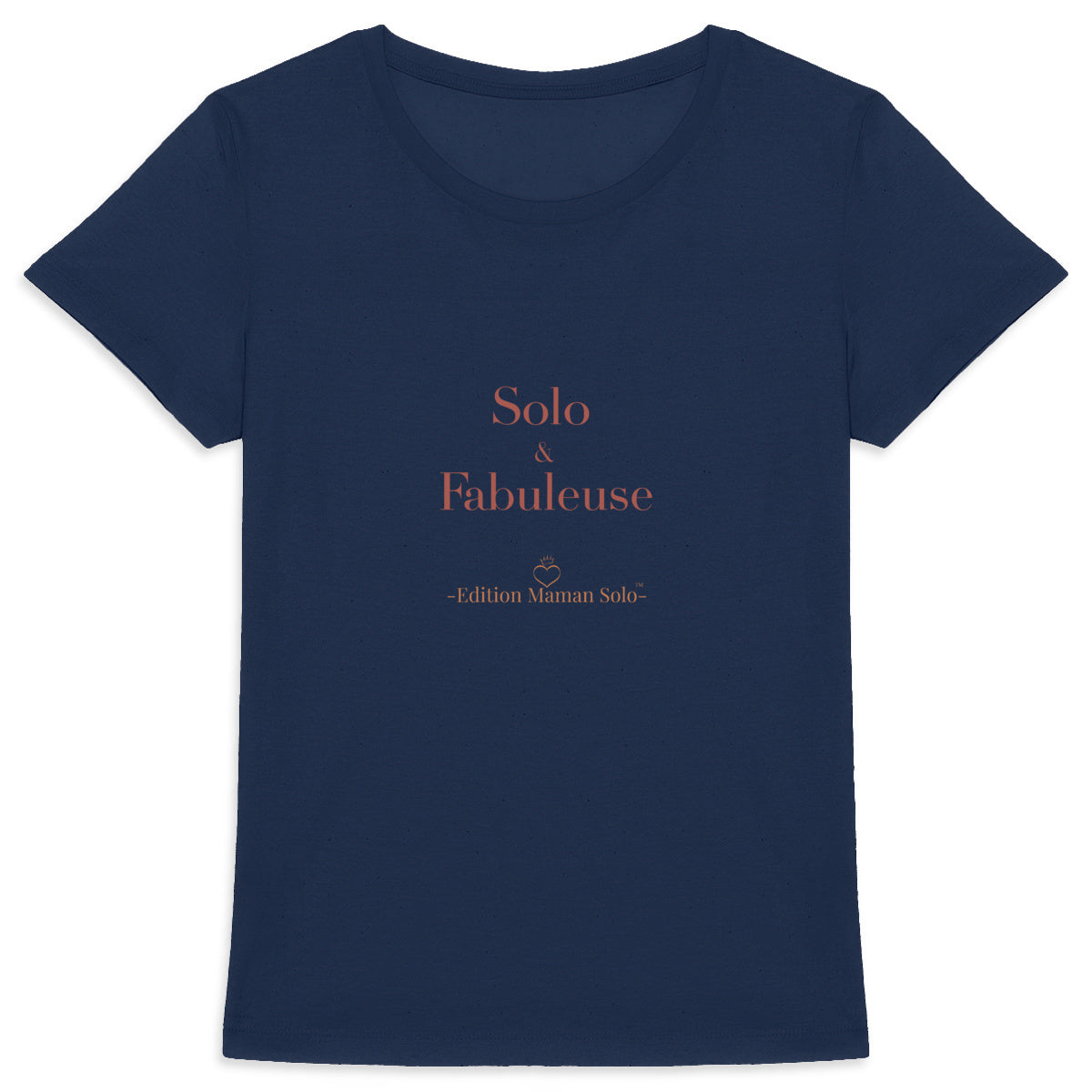 T-shirt "Solo & Fabuleuse" -Edition Maman Solo- - face_2