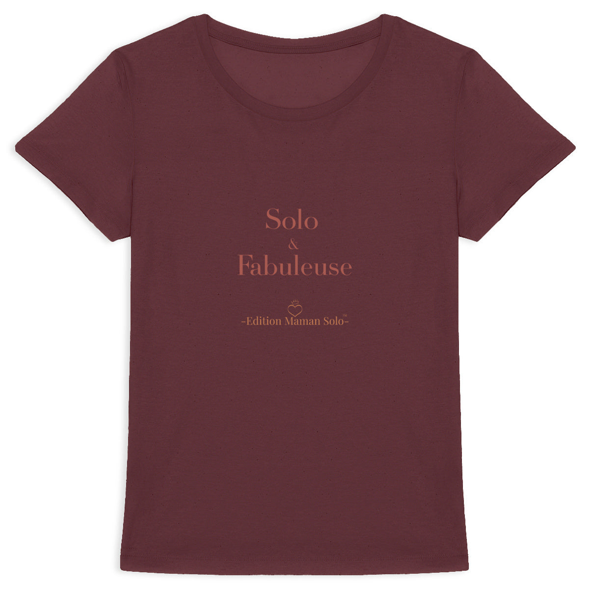 T-shirt "Solo & Fabuleuse" -Edition Maman Solo- - face_3