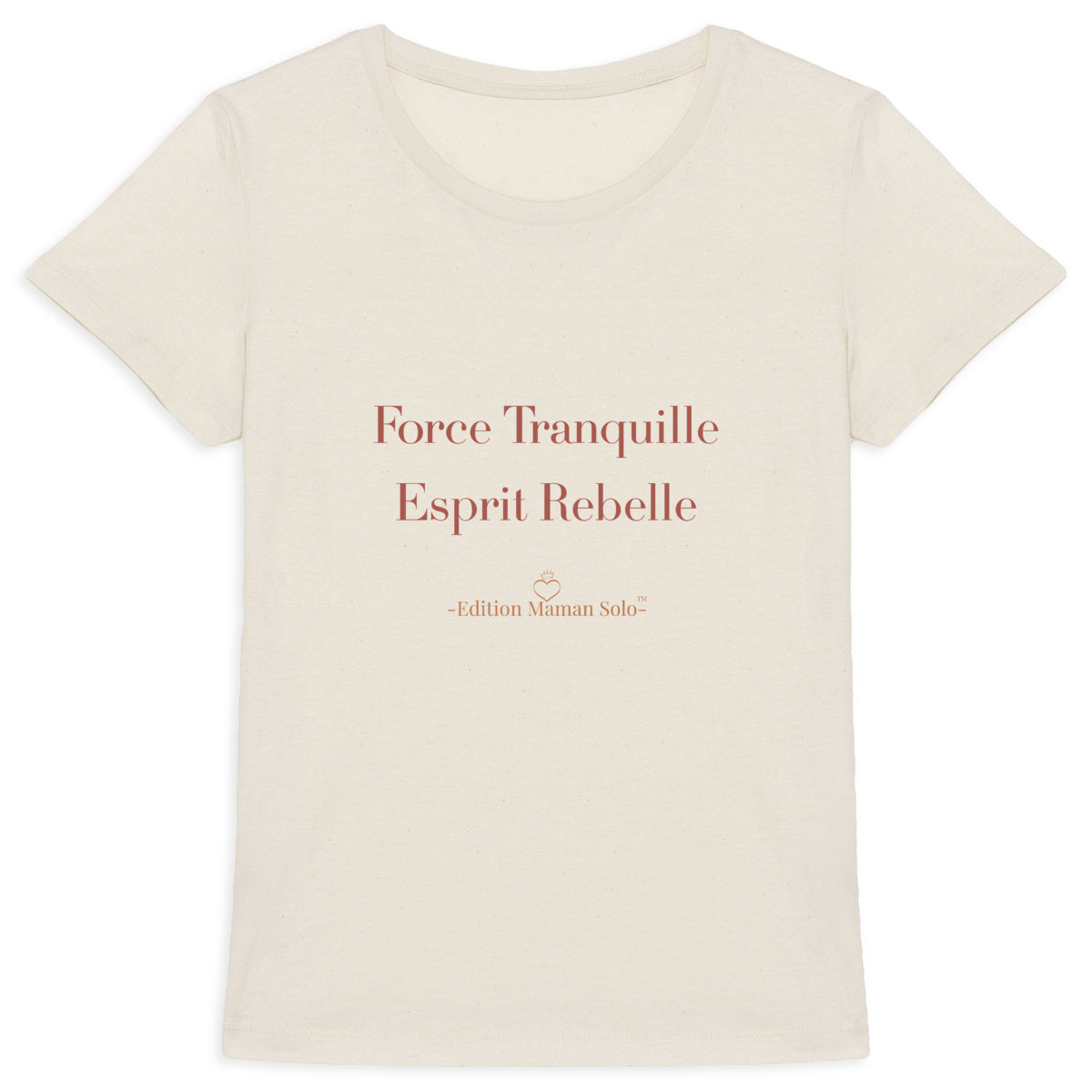 T-shirt "Force Tranquille Esprit Rebelle" -Edition Maman Solo- - face_4