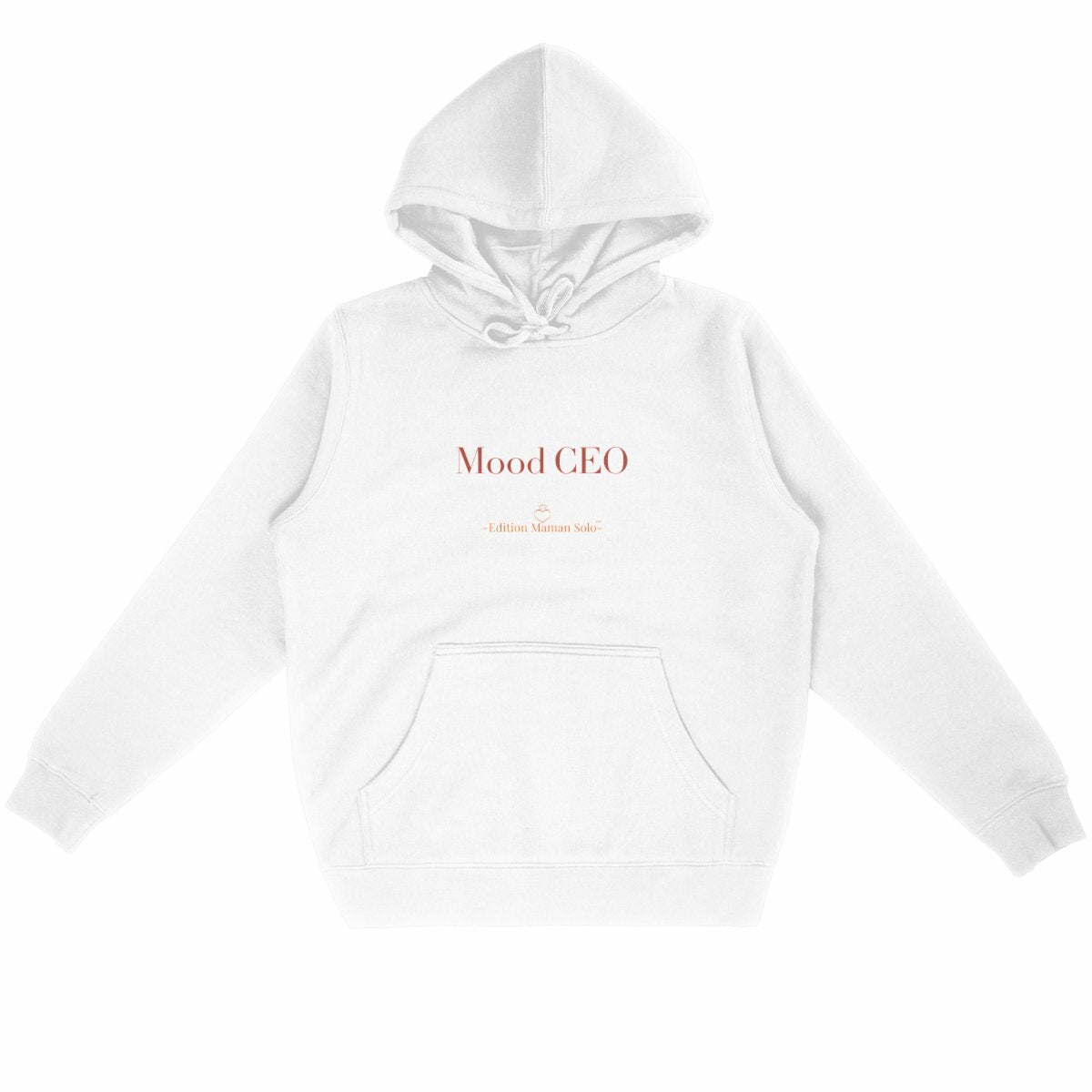 Sweat Capuche "Mood CEO" -Edition Maman Solo- - face_blanc