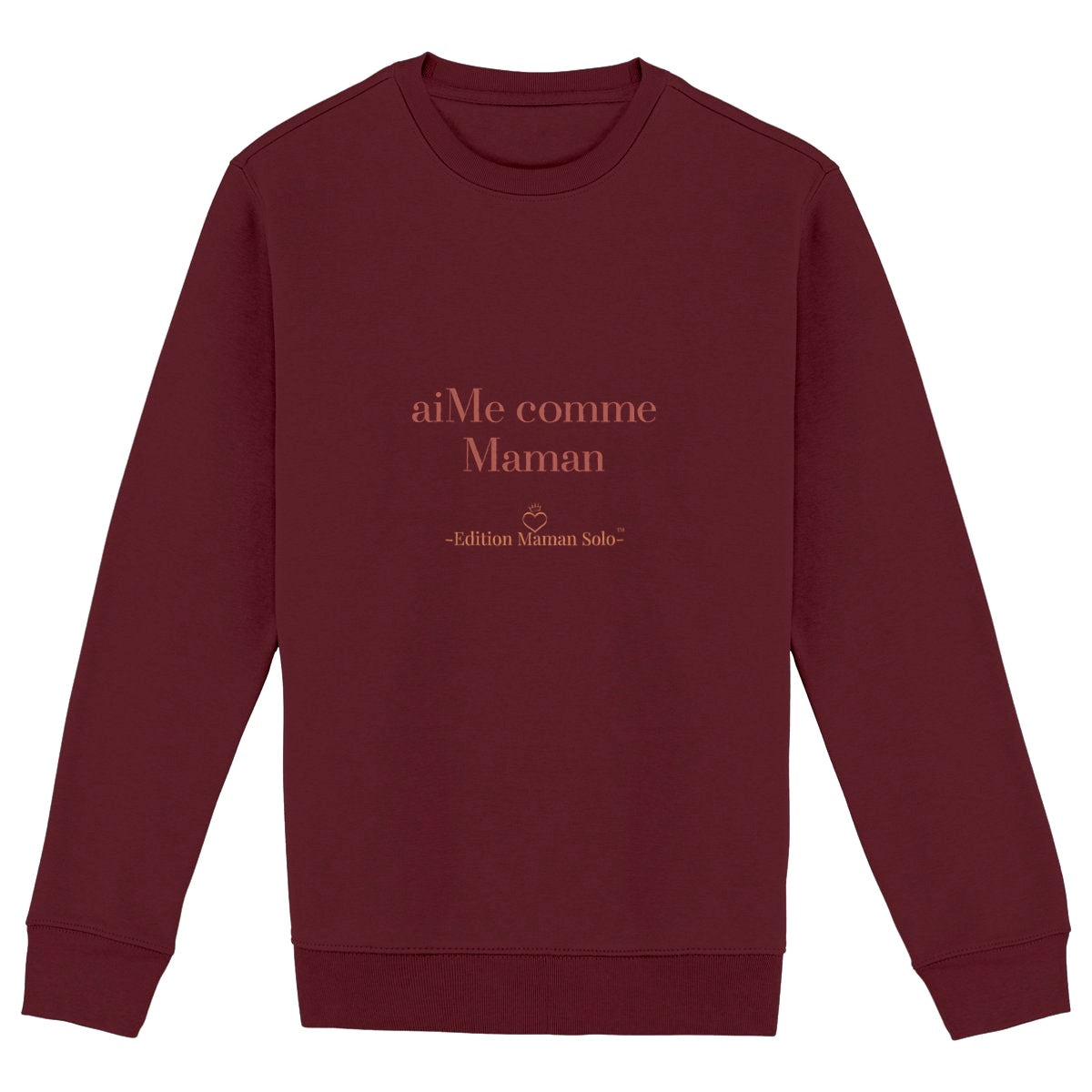 Sweat "aiMe comme Maman" -Edition Maman Solo- - face_bordeaux
