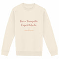 Sweat "Force Tranquille Esprit Rebelle" -Edition Maman Solo- - face_ivoire