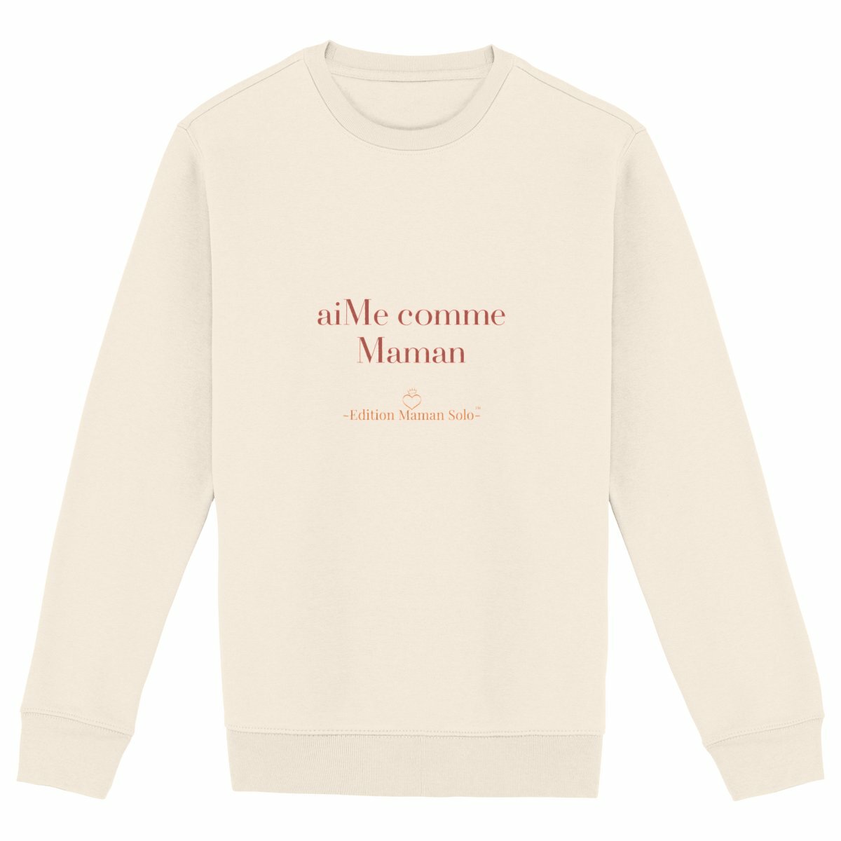 Sweat "aiMe comme Maman" -Edition Maman Solo- - face_ivoire