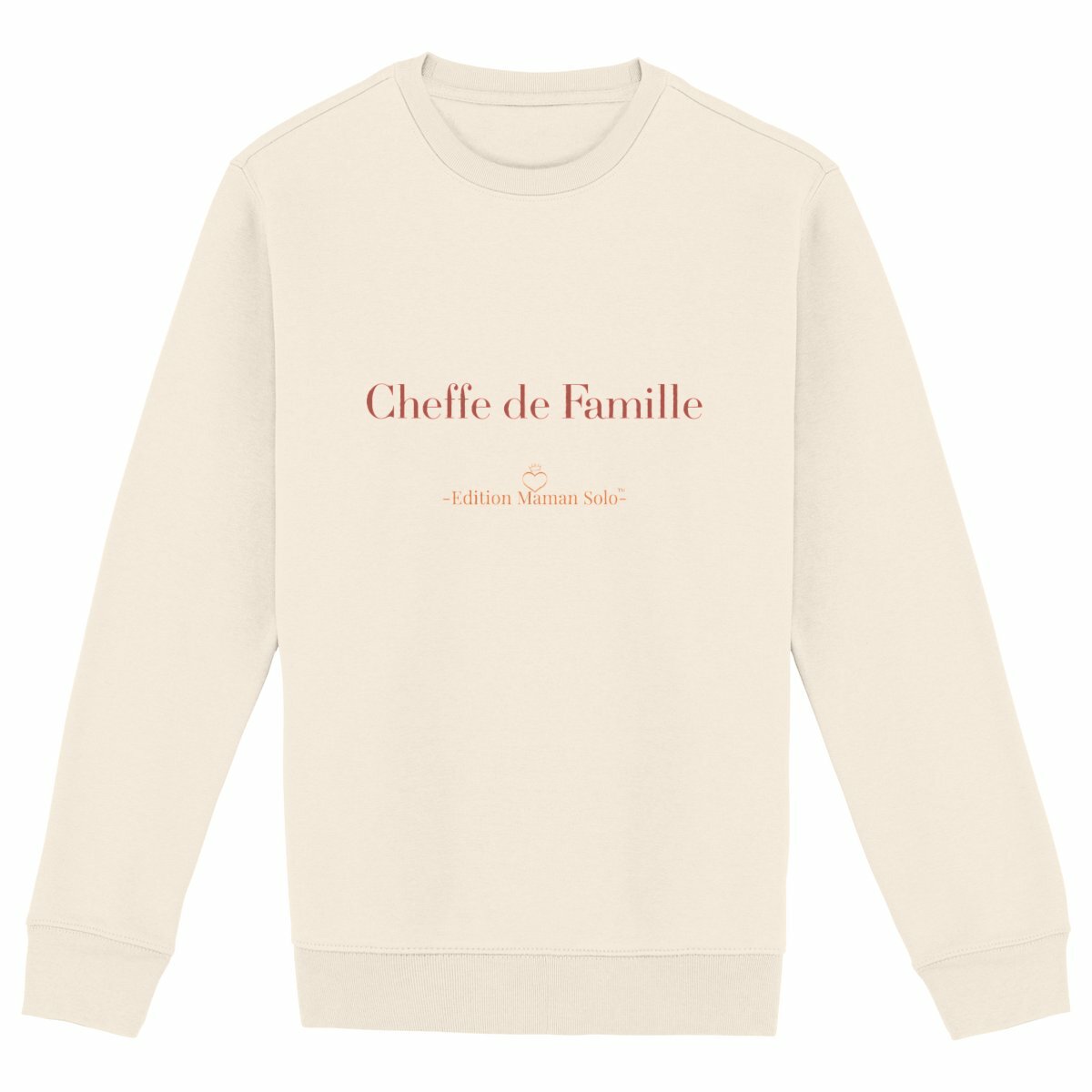 Sweat "Cheffe de Famille" -Edition Maman Solo- - face_ivoire
