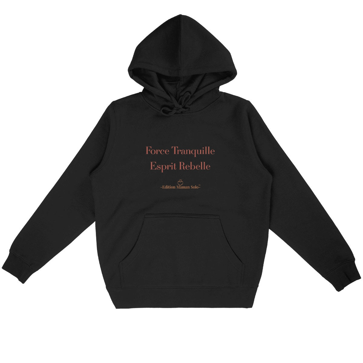 Sweat Capuche "Force Tranquille Esprit Rebelle" -Edition Maman Solo- - face_noir